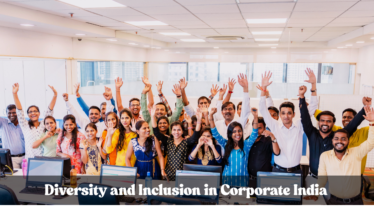 Diversity and Inclusion in Corporate India