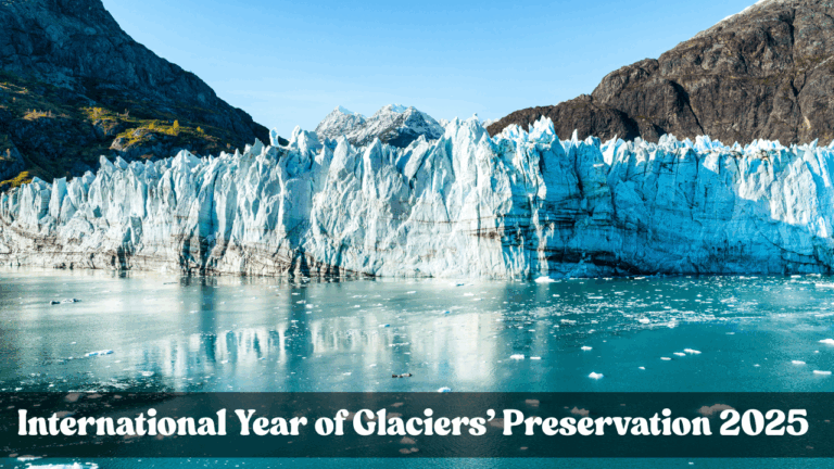 International Year of Glaciers’ Preservation 2025: Why It Matters to India and the World