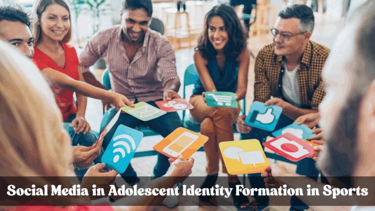 The Role of Social Media in Adolescent Identity Formation in Sports
