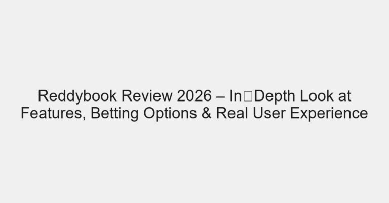 Reddybook Review 2026 – In‑Depth Look at Features, Betting Options & Real User Experience