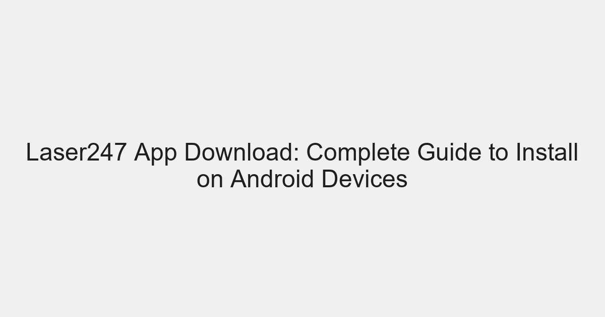 Laser247 App Download: Complete Guide to Install on Android Devices - placeholder